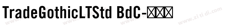 TradeGothicLTStd BdC字体转换